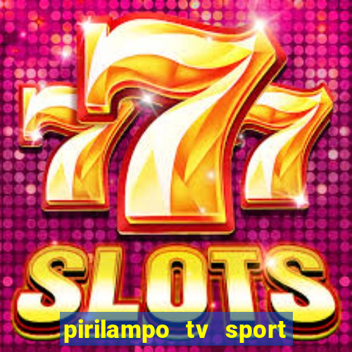 pirilampo tv sport tv 5